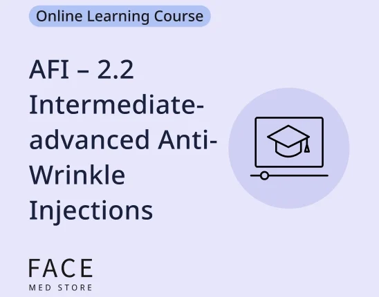 AFI - 2.2 Intermediate-advanced Anti-Wrinkle Injections